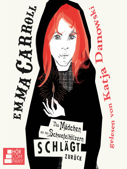Title details for Das Mädchen mit den Schwefelhölzern schlägt zurück (Ungekürzt) by Emma Carroll - Available